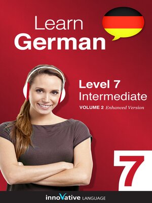 cover image of Learn German - Level 7: Intermediate